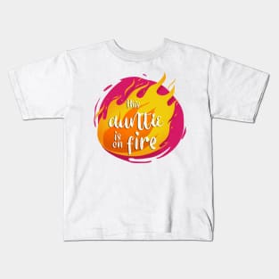 This Auntie is On Fire Funny Hot Kids T-Shirt